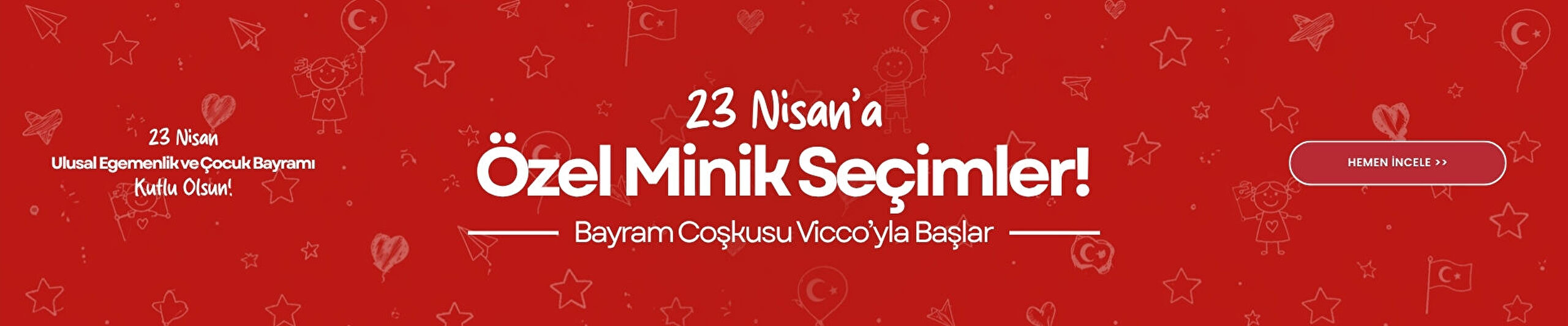 23 Nisan'a Özel Koleksiyon!